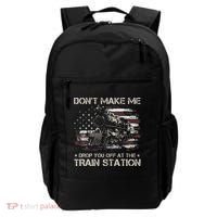 Flag Dont Make Me Drop You Off At The Train Station Backpack thumb 0