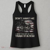 Flag Dont Make Me Drop You Off At The Train Station Women's Tank Top thumb 3