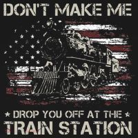Flag Dont Make Me Drop You Off At The Train Station Baby Bodysuit thumb 2