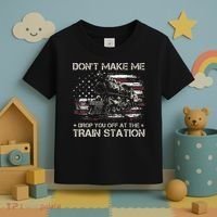 Flag Dont Make Me Drop You Off At The Train Station Toddler T-Shirt thumb 3