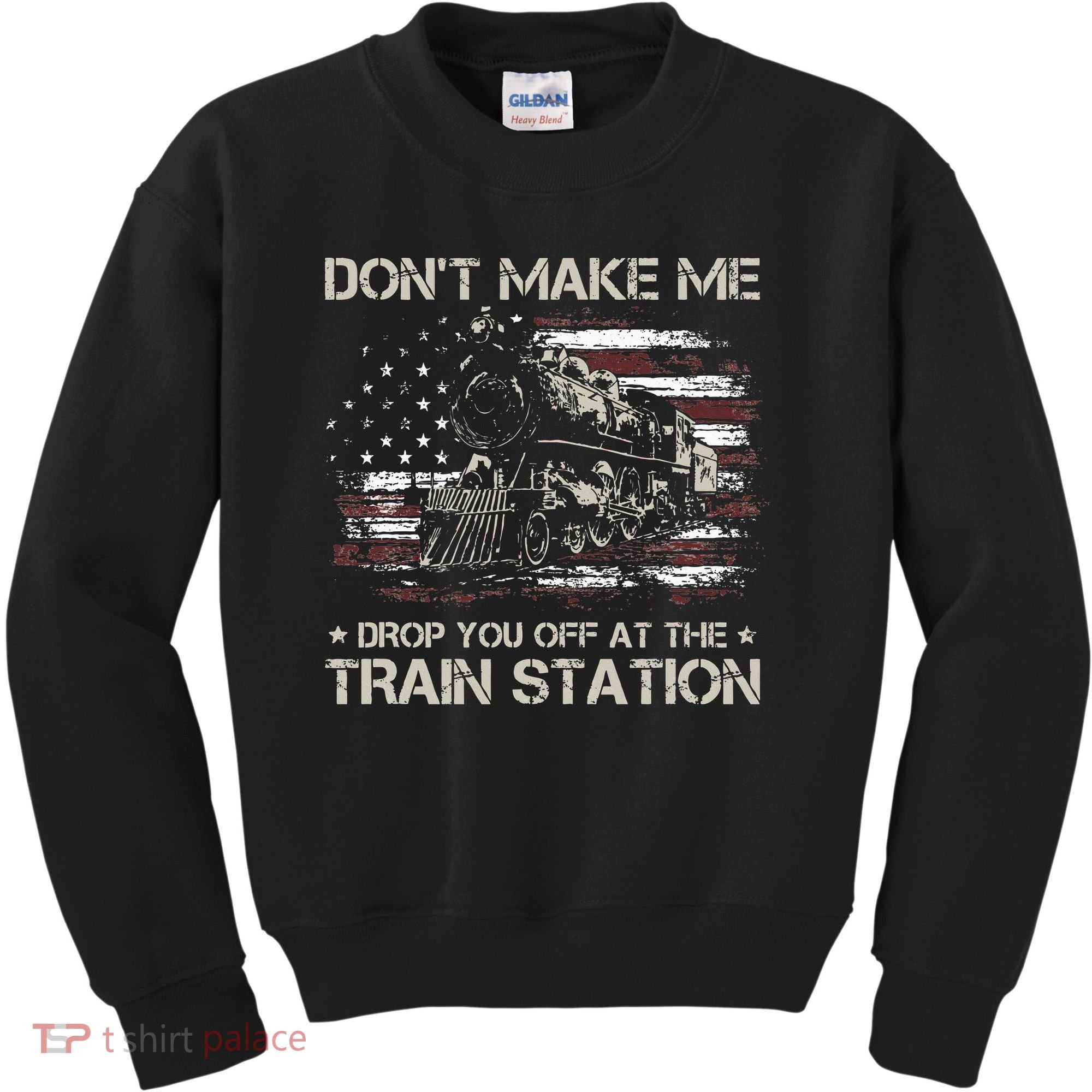 Flag Dont Make Me Drop You Off At The Train Station Kids Sweatshirt