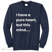 Funny Dirty Mind Quote Adult Joke Humor Sweatshirt thumb 0