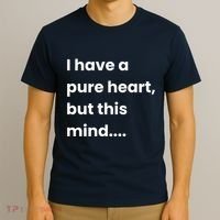 Funny Dirty Mind Quote Adult Joke Humor T-Shirt thumb 3