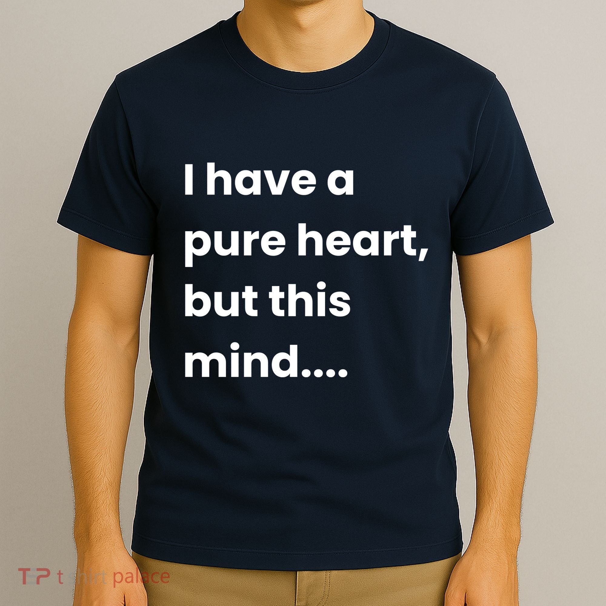 Funny Dirty Mind Quote Adult Joke Humor T-Shirt