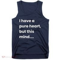 Funny Dirty Mind Quote Adult Joke Humor Tank Top thumb 0