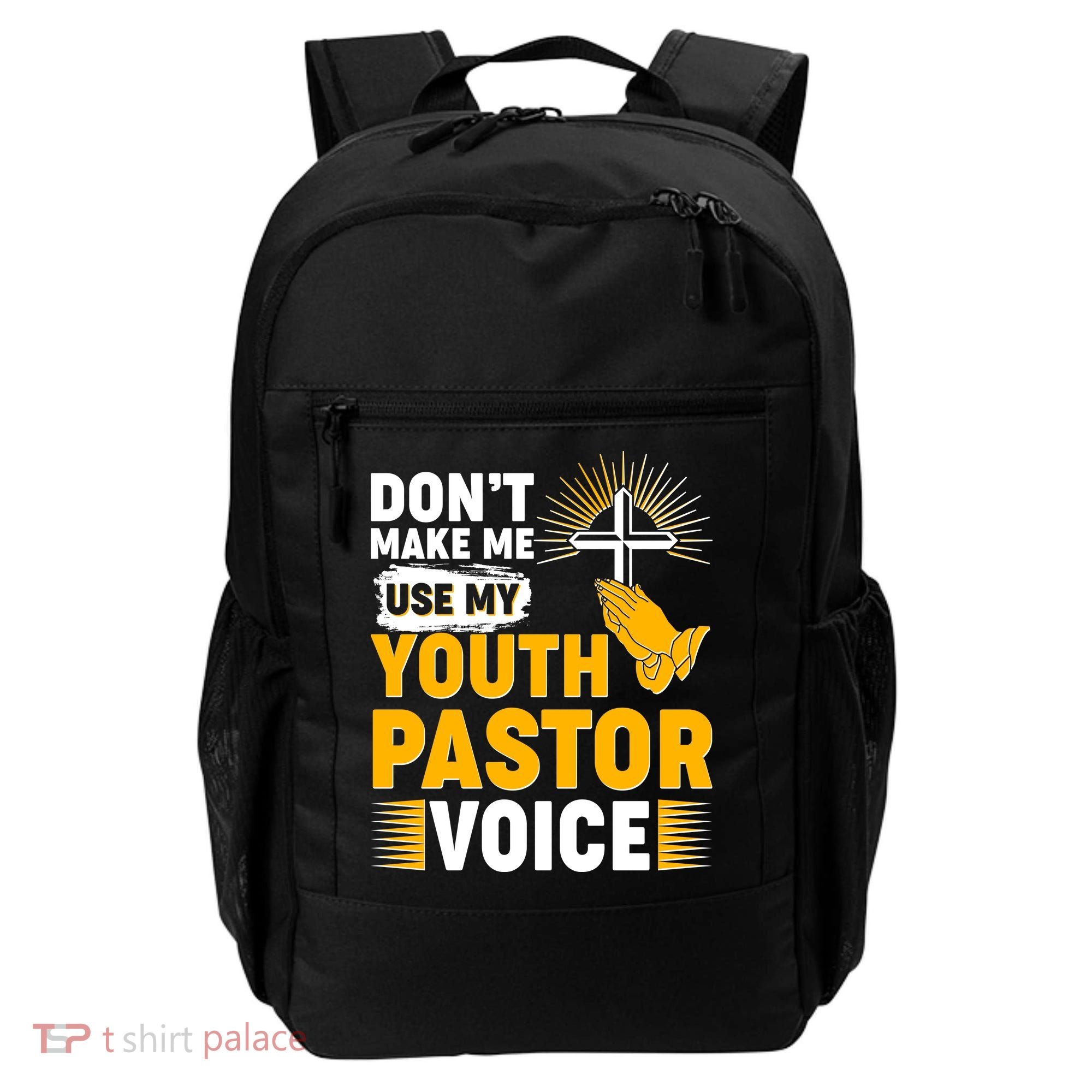 Funny Don't Make Me Use My Pastor Voice Backpack
