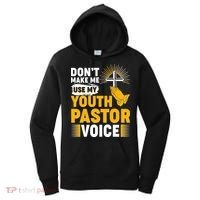 Funny Don't Make Me Use My Pastor Voice Women's Hoodie thumb 0