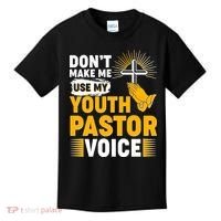 Funny Don't Make Me Use My Pastor Voice Kids T-Shirt thumb 0