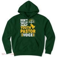 Funny Don't Make Me Use My Pastor Voice Hoodie thumb 0