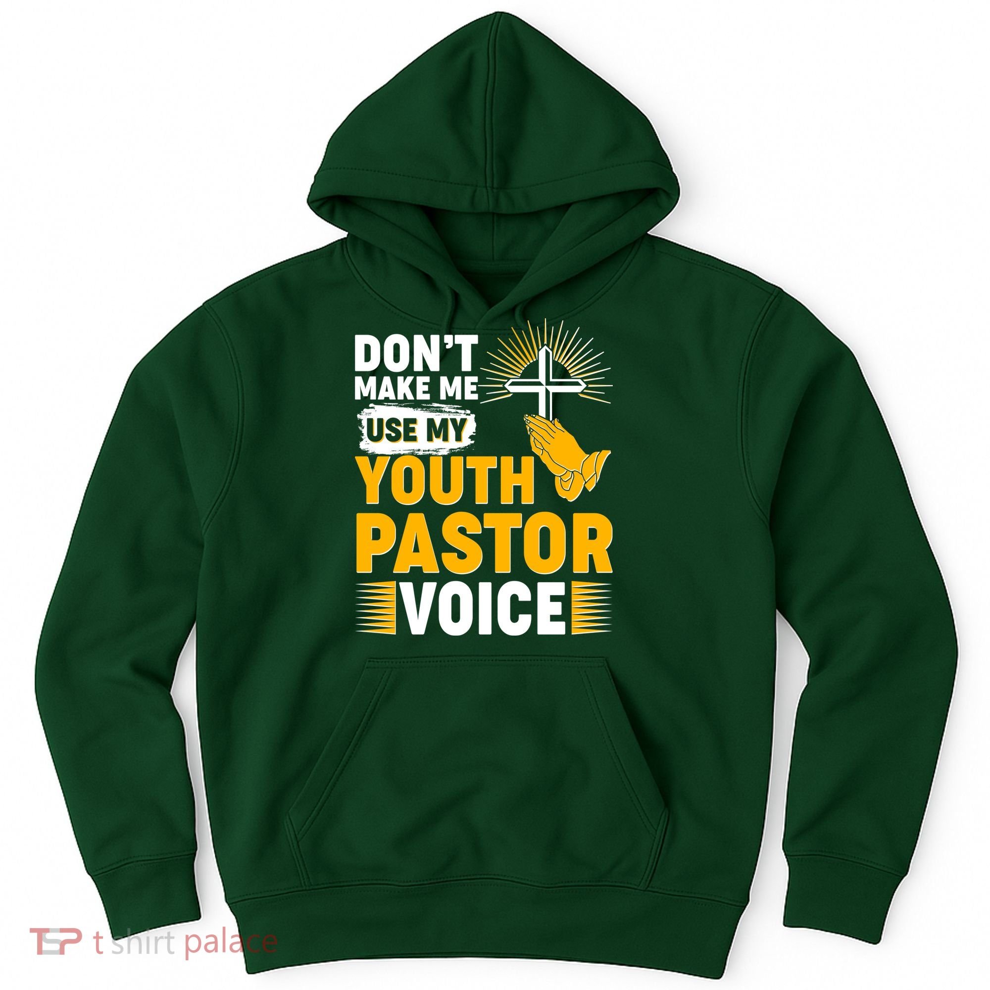Funny Don't Make Me Use My Pastor Voice Hoodie