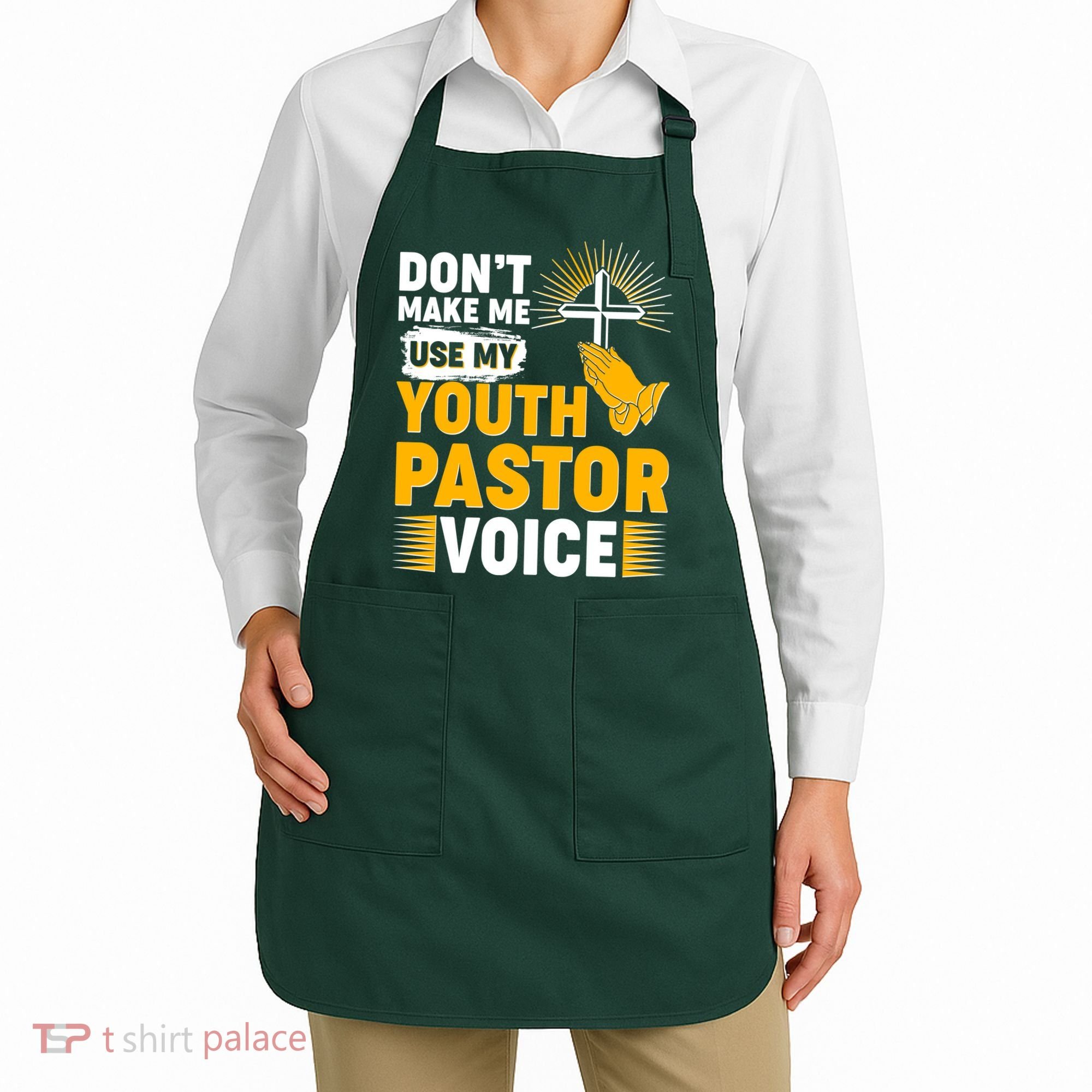 Funny Don't Make Me Use My Pastor Voice Apron