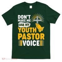 Funny Don't Make Me Use My Pastor Voice T-Shirt thumb 0