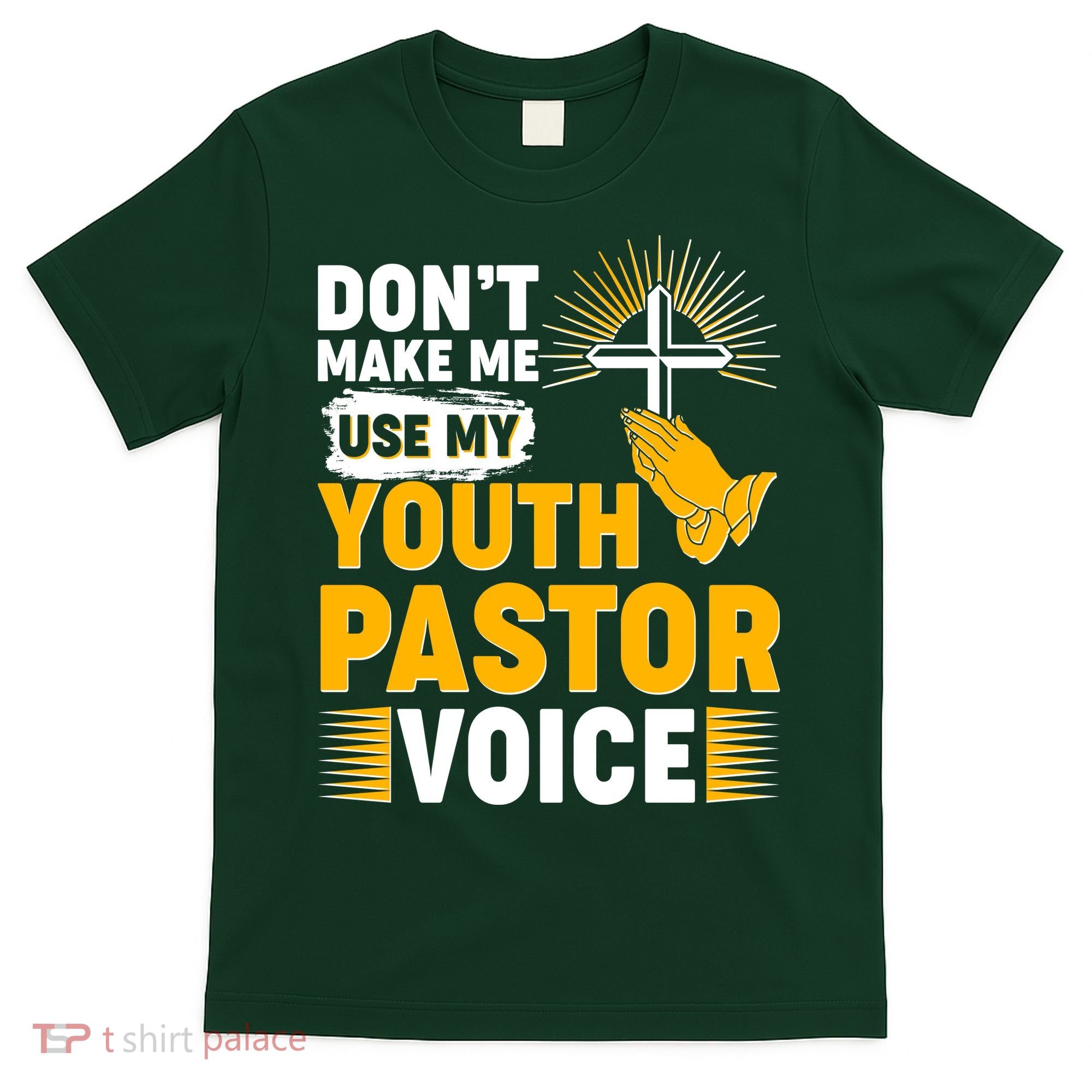 Funny Don't Make Me Use My Pastor Voice T-Shirt