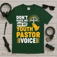 Funny Don't Make Me Use My Pastor Voice T-Shirt thumb 5
