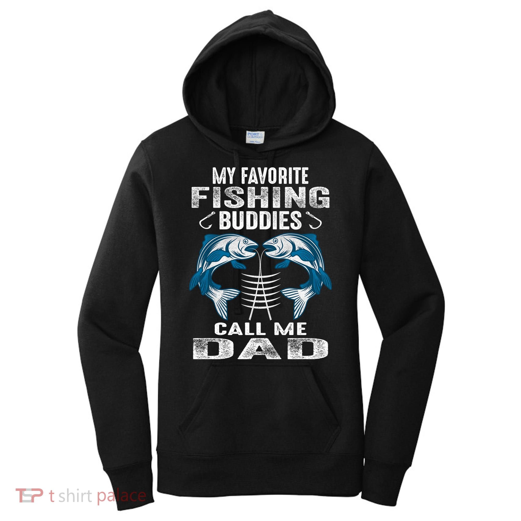 Father's Day My Favorite Fishing Buddies Call Me Dad Gift Fishing Dad Women's Hoodie