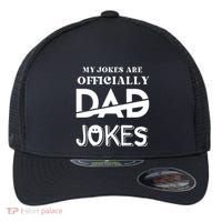 Fathers Day My Jokes Are Officially Dad Jokes Wife Daughter Flexfit Unipanel Trucker Cap thumb 0