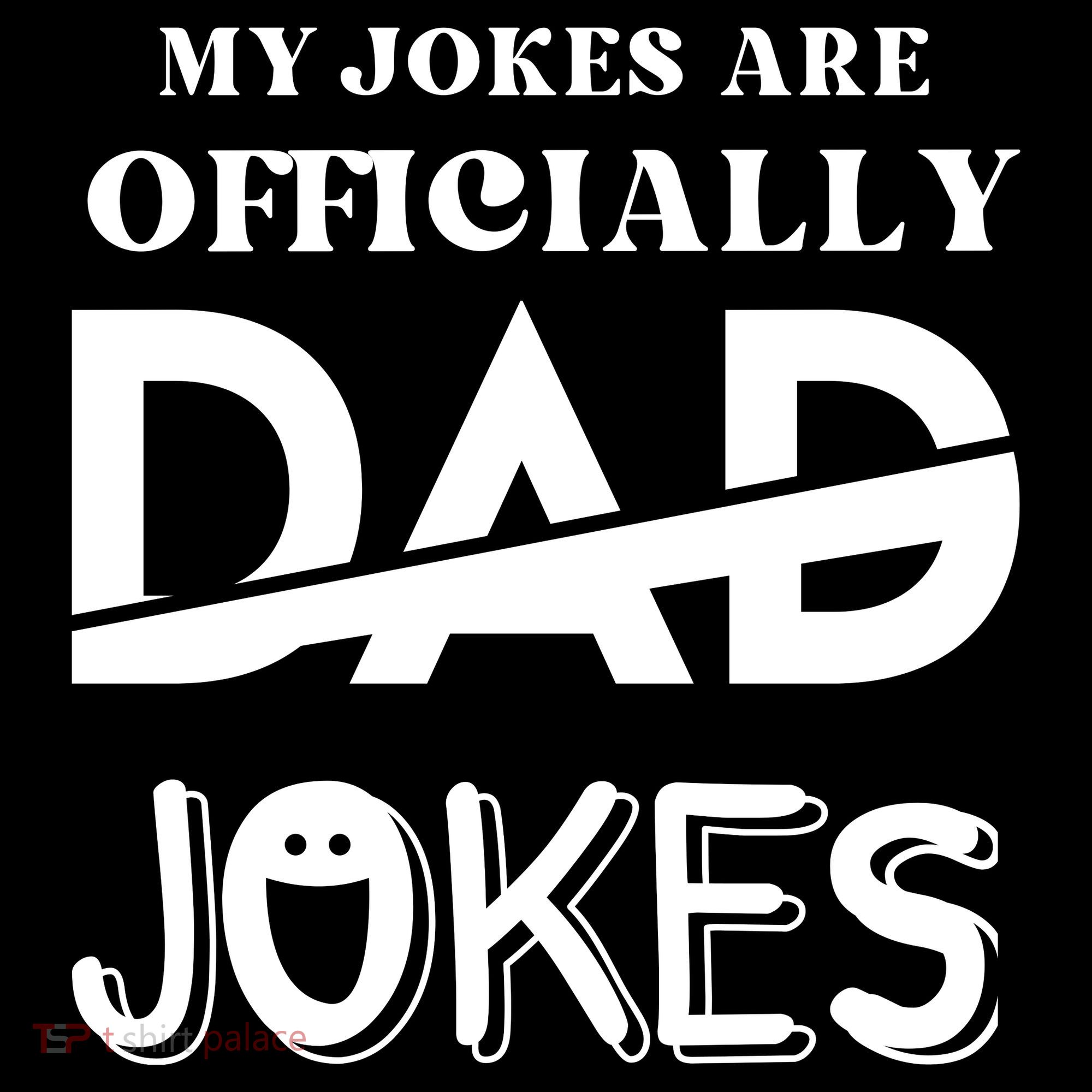 Fathers Day My Jokes Are Officially Dad Jokes Wife Daughter Coffee Mug