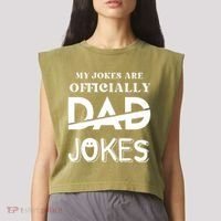 Fathers Day My Jokes Are Officially Dad Jokes Wife Daughter Garment-Dyed Women's Muscle Tee thumb 2