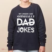 Fathers Day My Jokes Are Officially Dad Jokes Wife Daughter Women's Sweatshirt thumb 0
