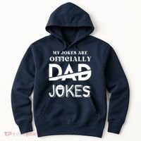 Fathers Day My Jokes Are Officially Dad Jokes Wife Daughter Hoodie thumb 0