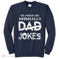 Fathers Day My Jokes Are Officially Dad Jokes Wife Daughter Sweatshirt thumb 0