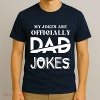 Fathers Day My Jokes Are Officially Dad Jokes Wife Daughter T-Shirt thumb 3