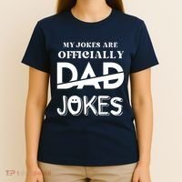 Fathers Day My Jokes Are Officially Dad Jokes Wife Daughter T-Shirt thumb 4