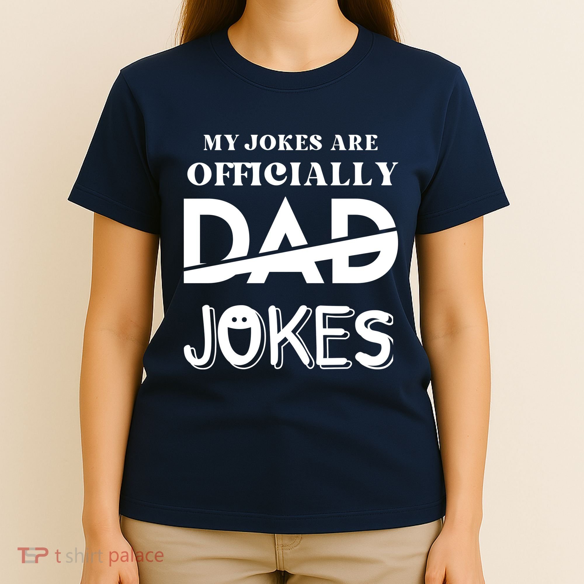 Fathers Day My Jokes Are Officially Dad Jokes Wife Daughter T-Shirt