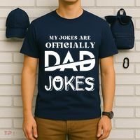 Fathers Day My Jokes Are Officially Dad Jokes Wife Daughter T-Shirt thumb 6