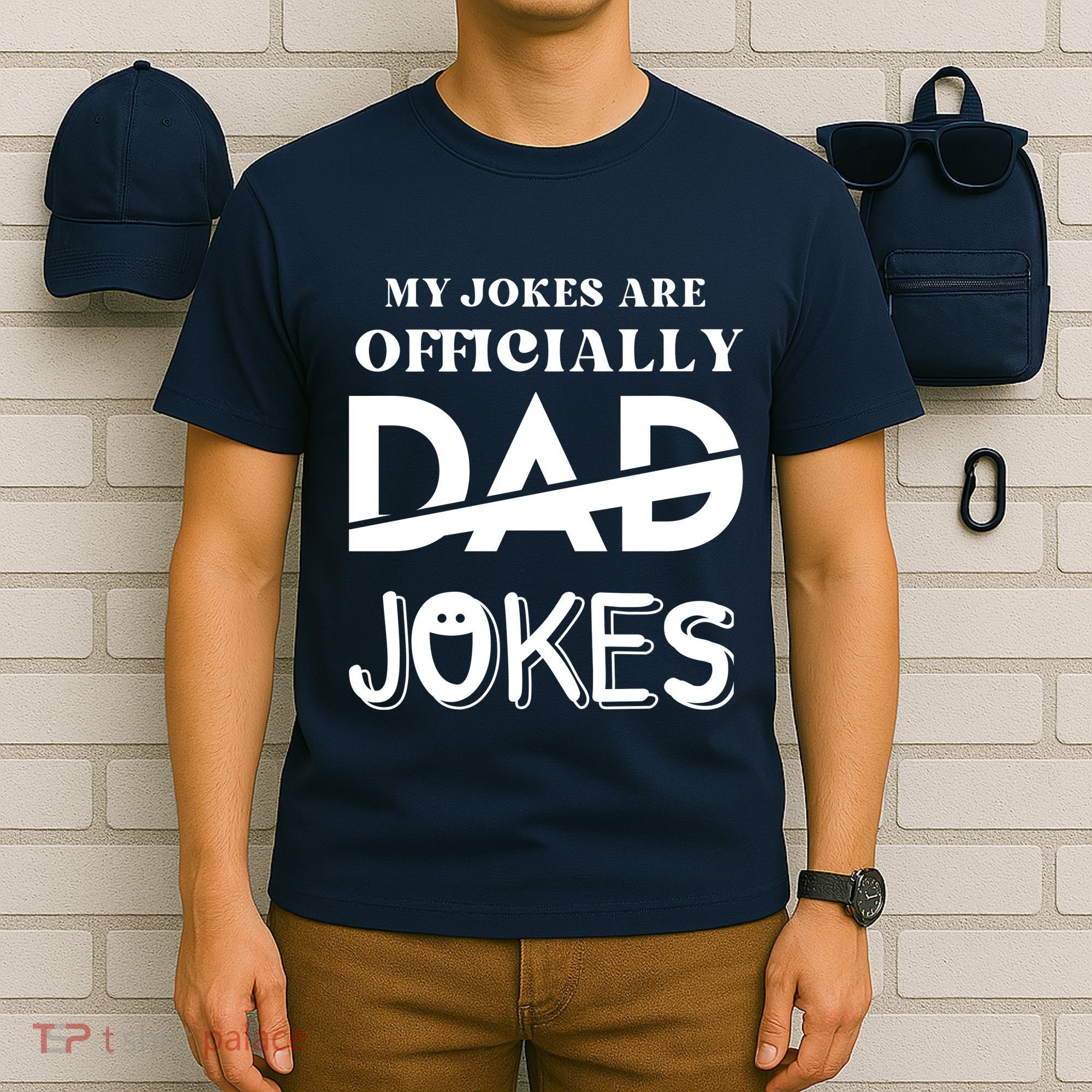 Fathers Day My Jokes Are Officially Dad Jokes Wife Daughter T-Shirt