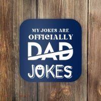 Fathers Day My Jokes Are Officially Dad Jokes Wife Daughter Coaster thumb 0
