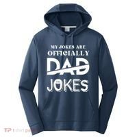 Fathers Day My Jokes Are Officially Dad Jokes Wife Daughter Performance Fleece Hoodie thumb 0