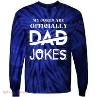 Fathers Day My Jokes Are Officially Dad Jokes Wife Daughter Tie-Dye Long Sleeve Shirt thumb 0