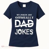 Fathers Day My Jokes Are Officially Dad Jokes Wife Daughter Women's T-Shirt thumb 0