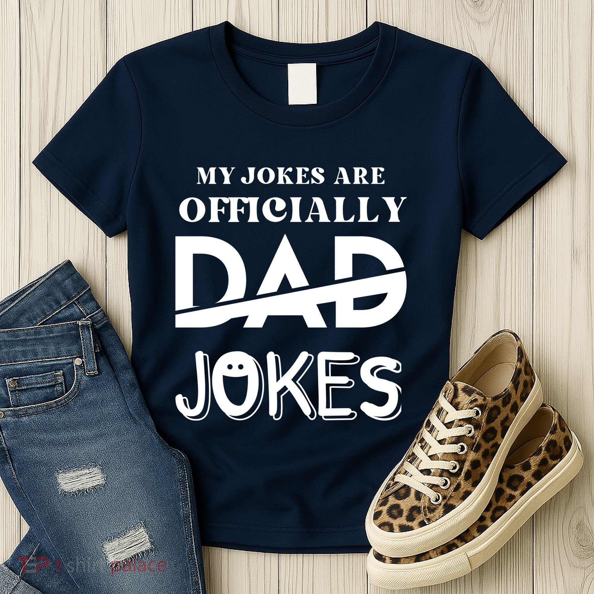 Fathers Day My Jokes Are Officially Dad Jokes Wife Daughter Women's T-Shirt