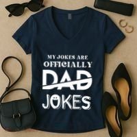 Fathers Day My Jokes Are Officially Dad Jokes Wife Daughter Women's V-Neck T-Shirt thumb 2