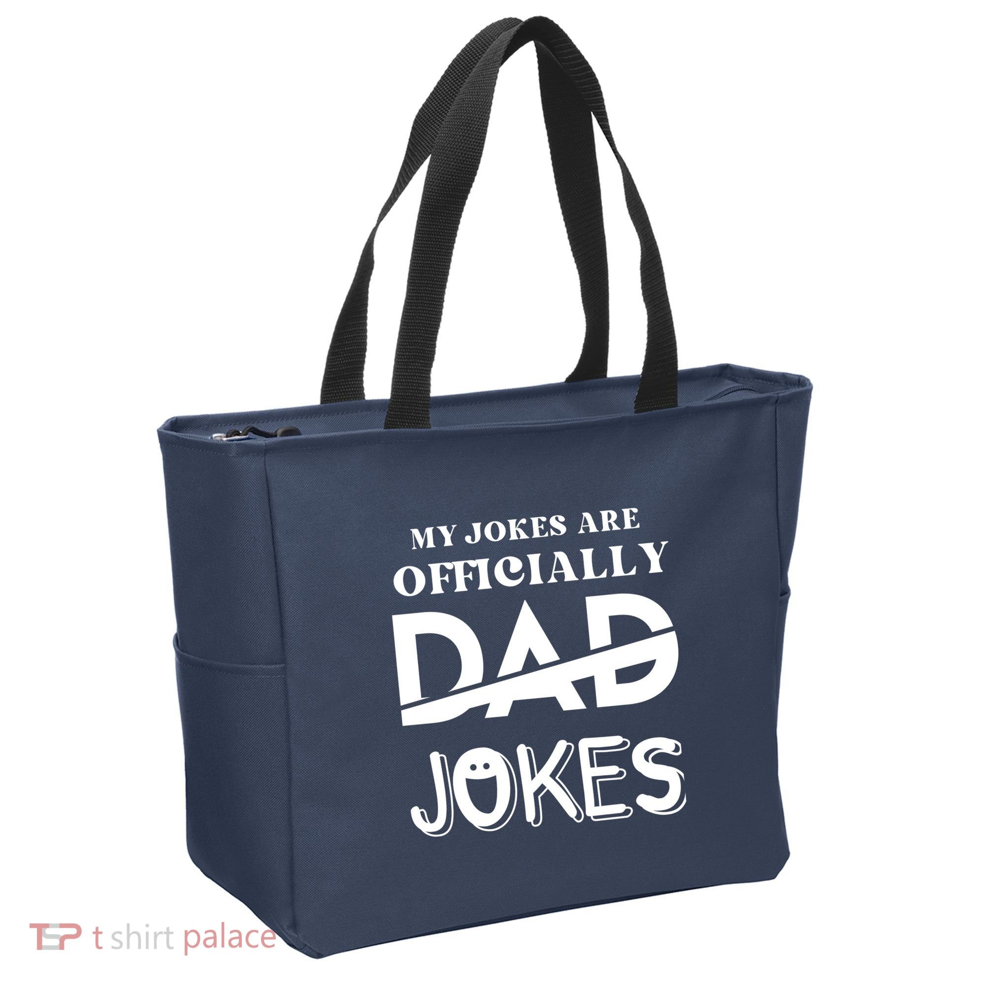 Fathers Day My Jokes Are Officially Dad Jokes Wife Daughter Tote Bag