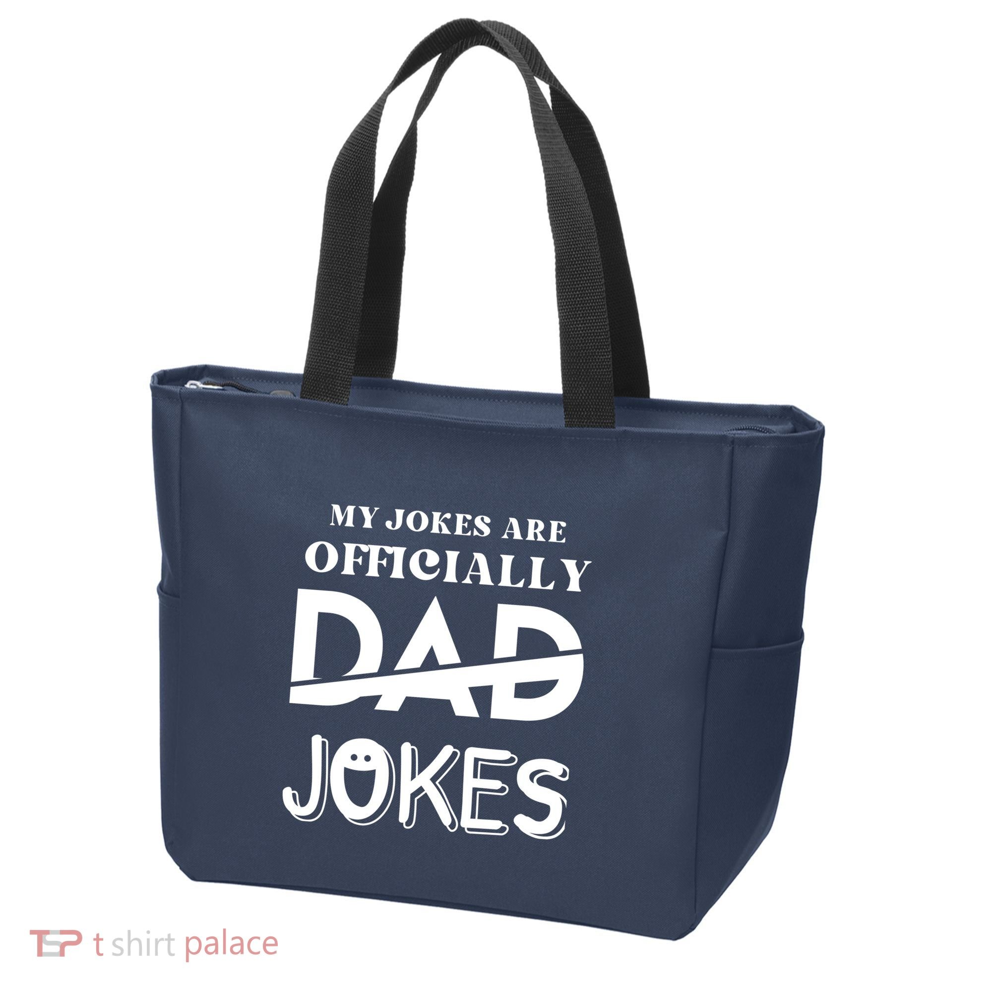 Fathers Day My Jokes Are Officially Dad Jokes Wife Daughter Tote Bag