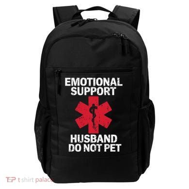 Funny Do Not Pet Emotional Support Husband Backpack