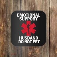 Funny Do Not Pet Emotional Support Husband Coaster thumb 0