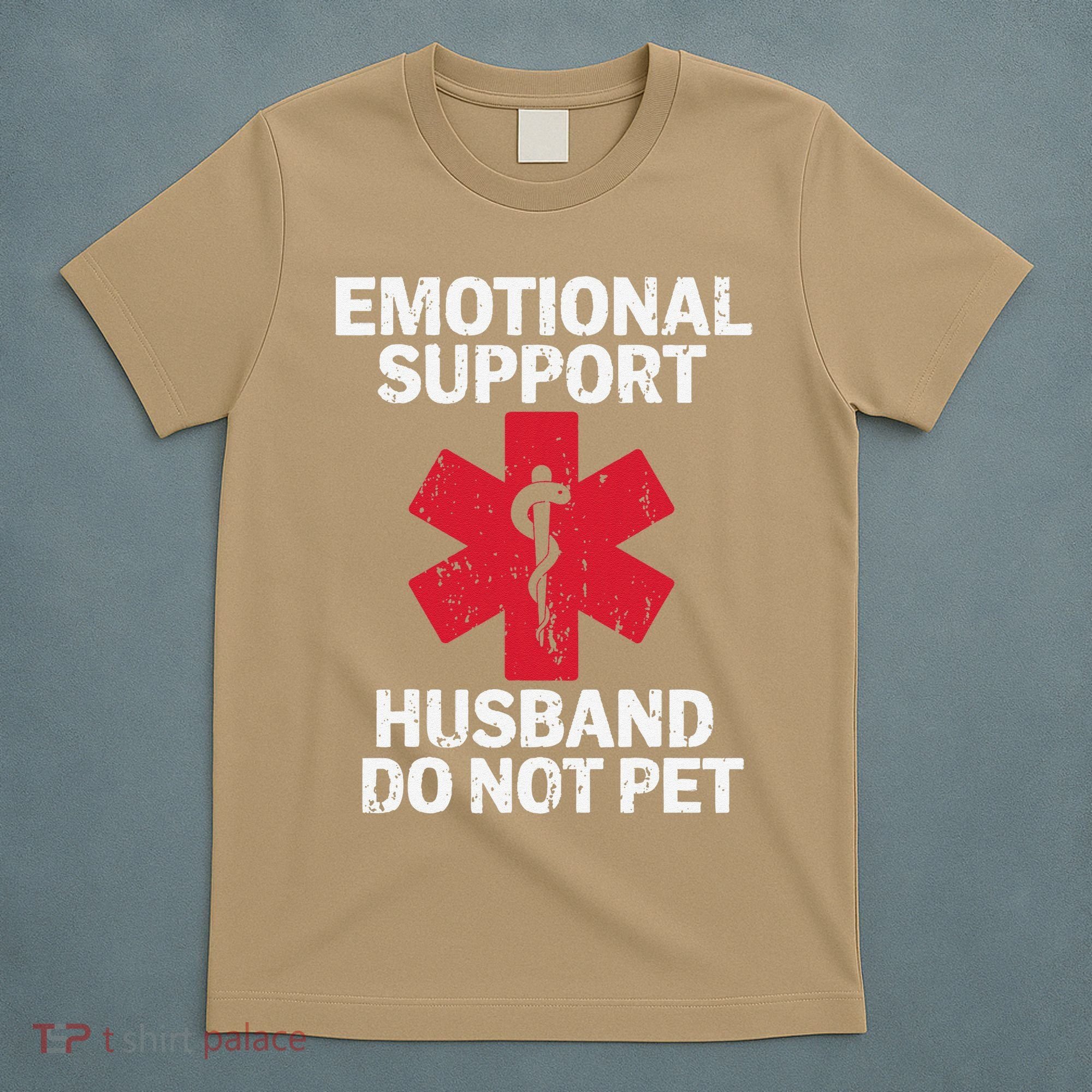 Funny Do Not Pet Emotional Support Husband T-Shirt