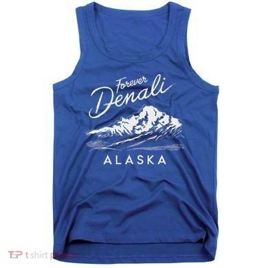 Forever Denali National Park Alaska Tank Top