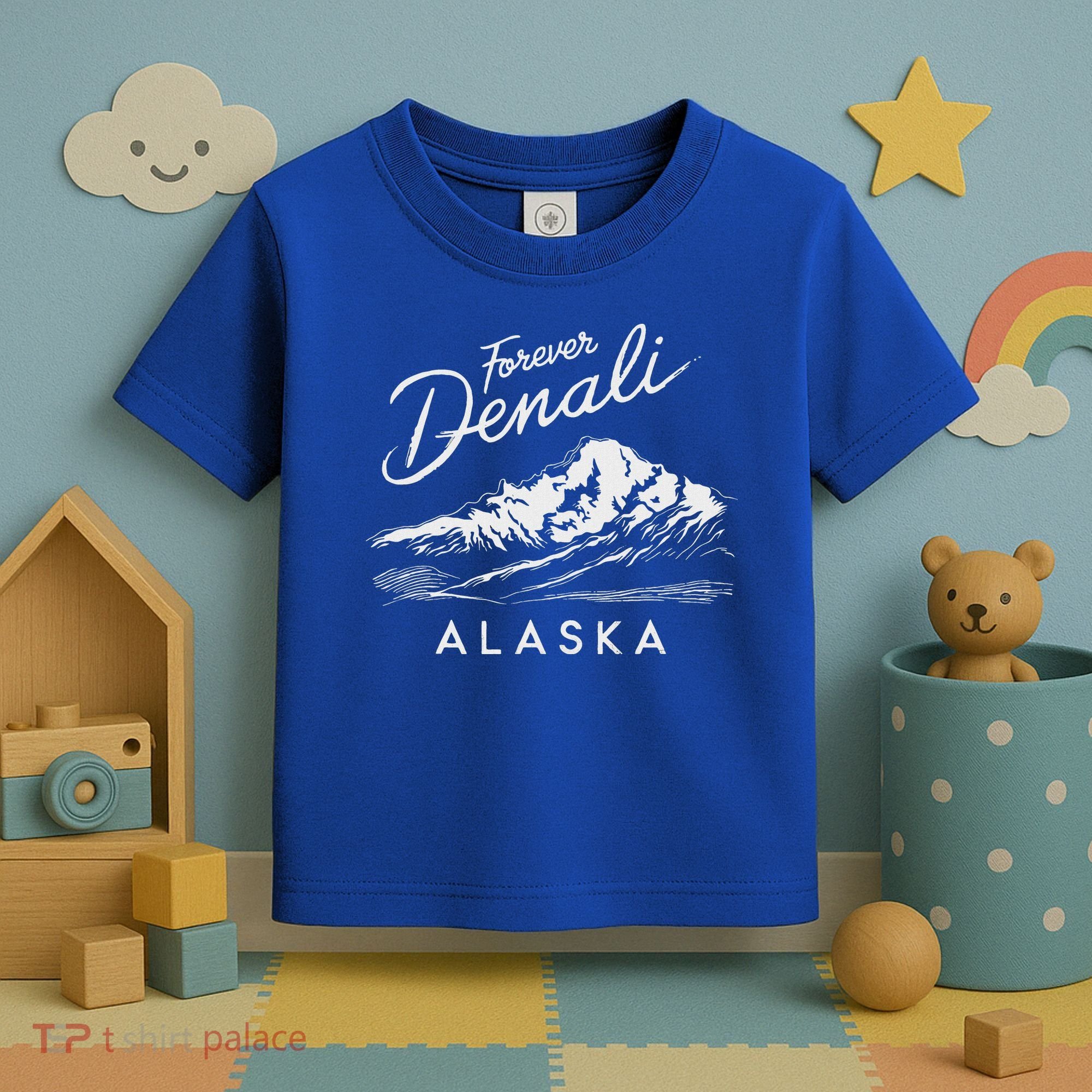 Forever Denali National Park Alaska Toddler T-Shirt
