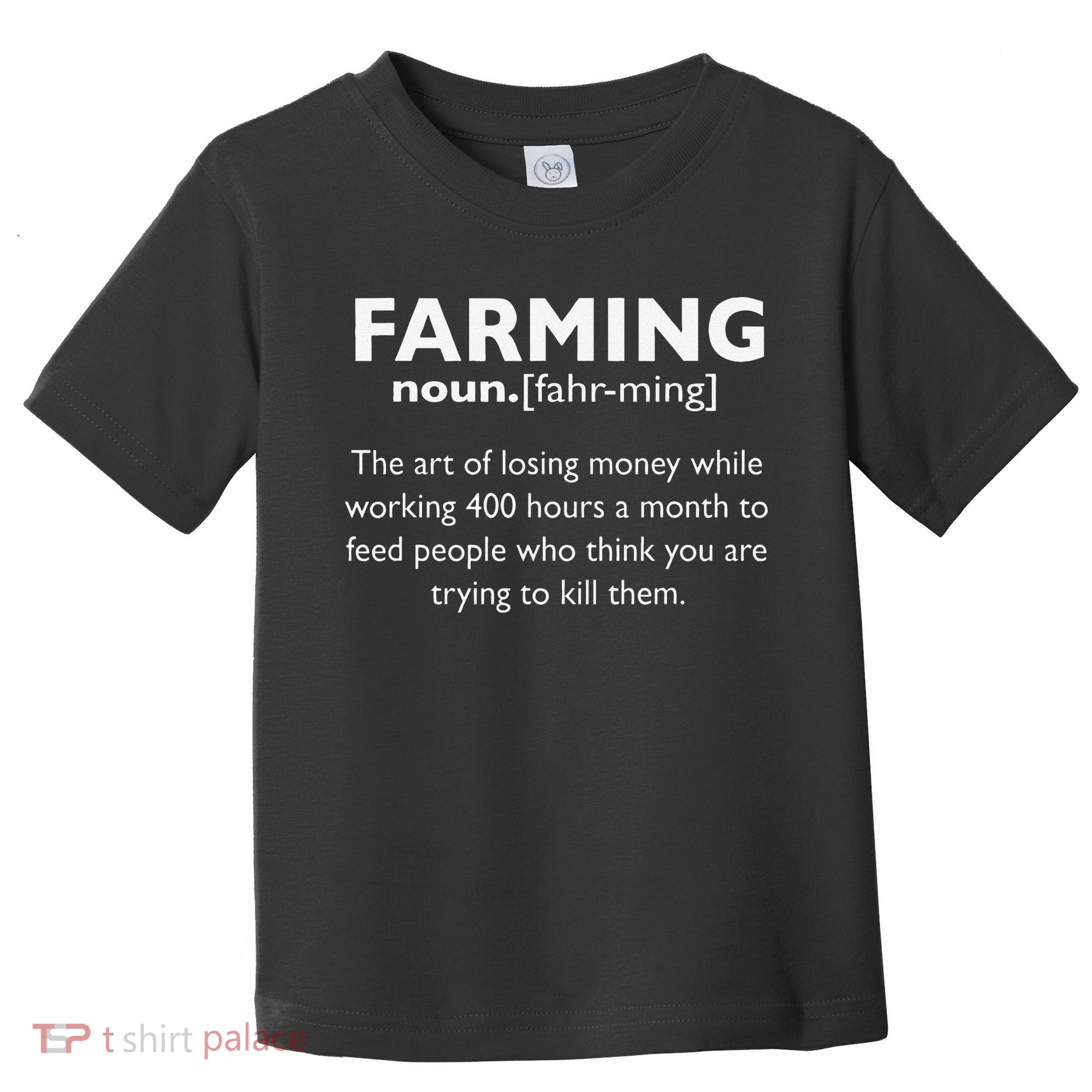 Farming Definition Noun Gift Funny Farmer Toddler T-Shirt