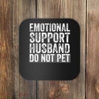Funny Do Not Pet Emotional Support Husband Coaster thumb 0