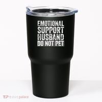 Funny Do Not Pet Emotional Support Husband Tumbler thumb 0
