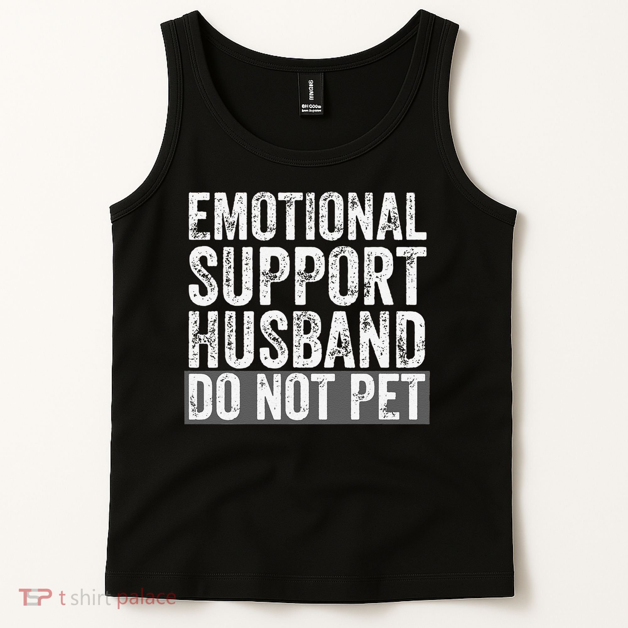 Funny Do Not Pet Emotional Support Husband Tank Top