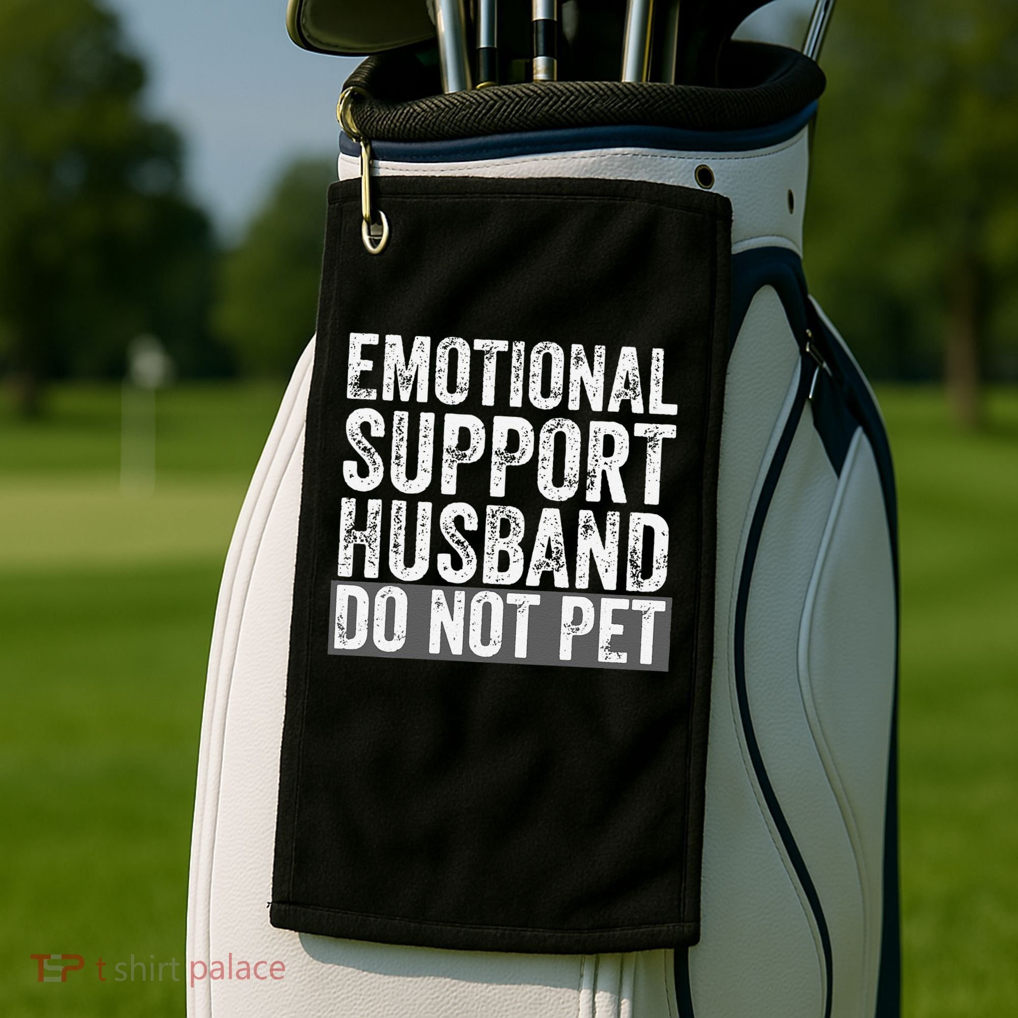 Funny Do Not Pet Emotional Support Husband Golf Towel