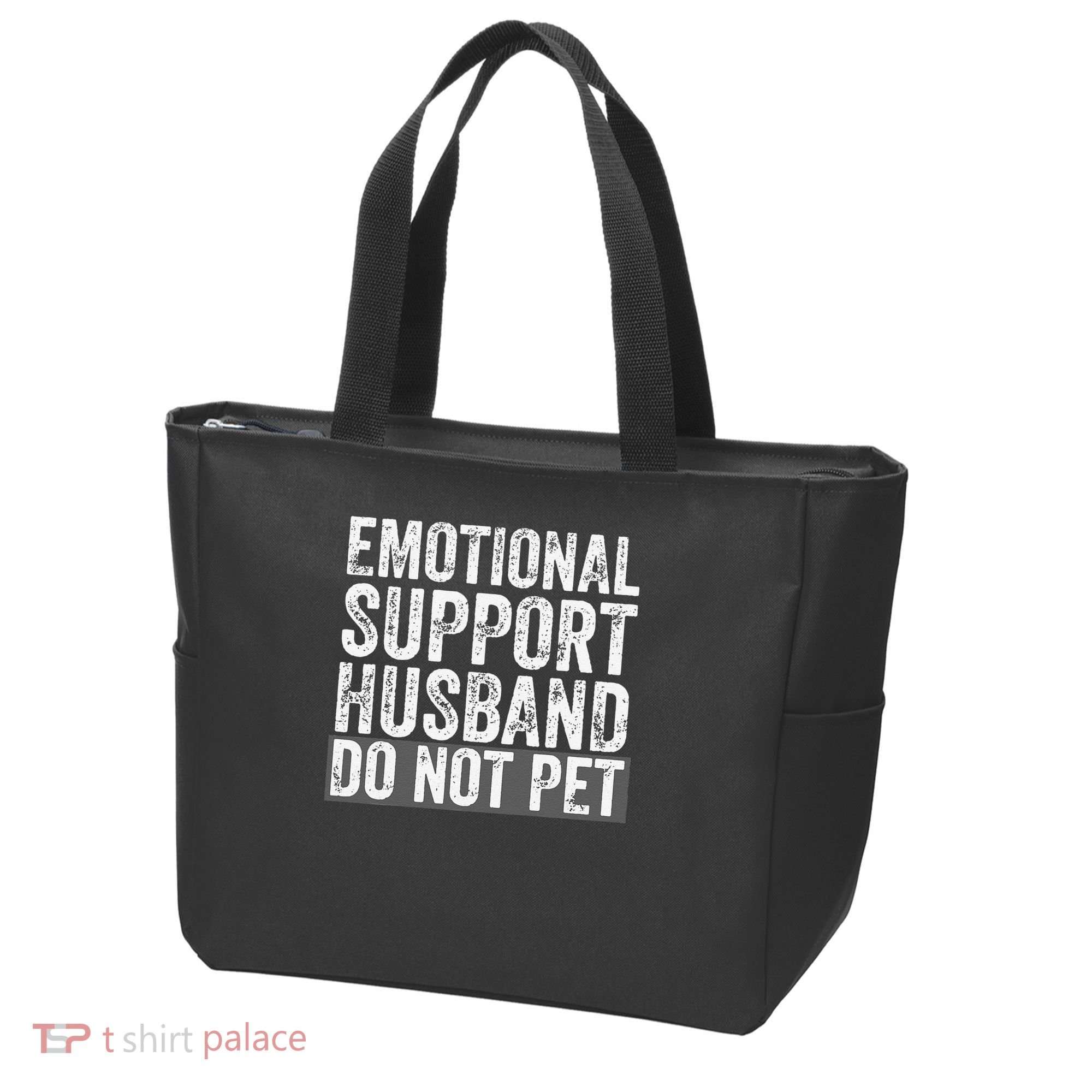 Funny Do Not Pet Emotional Support Husband Tote Bag