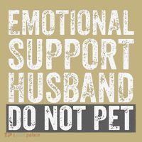 Funny Do Not Pet Emotional Support Husband Long Sleeve Shirt thumb 2
